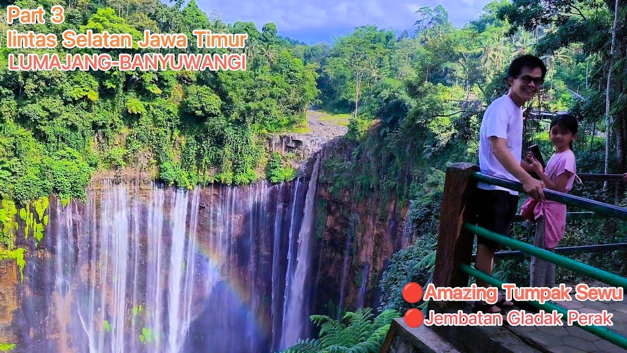 AMAZING TUMPAK SEWU | PESONA JALUR SELATAN LUMAJANG-BANYUWANGI | LINTAS SELATAN JAWA TIMUR | SIRION