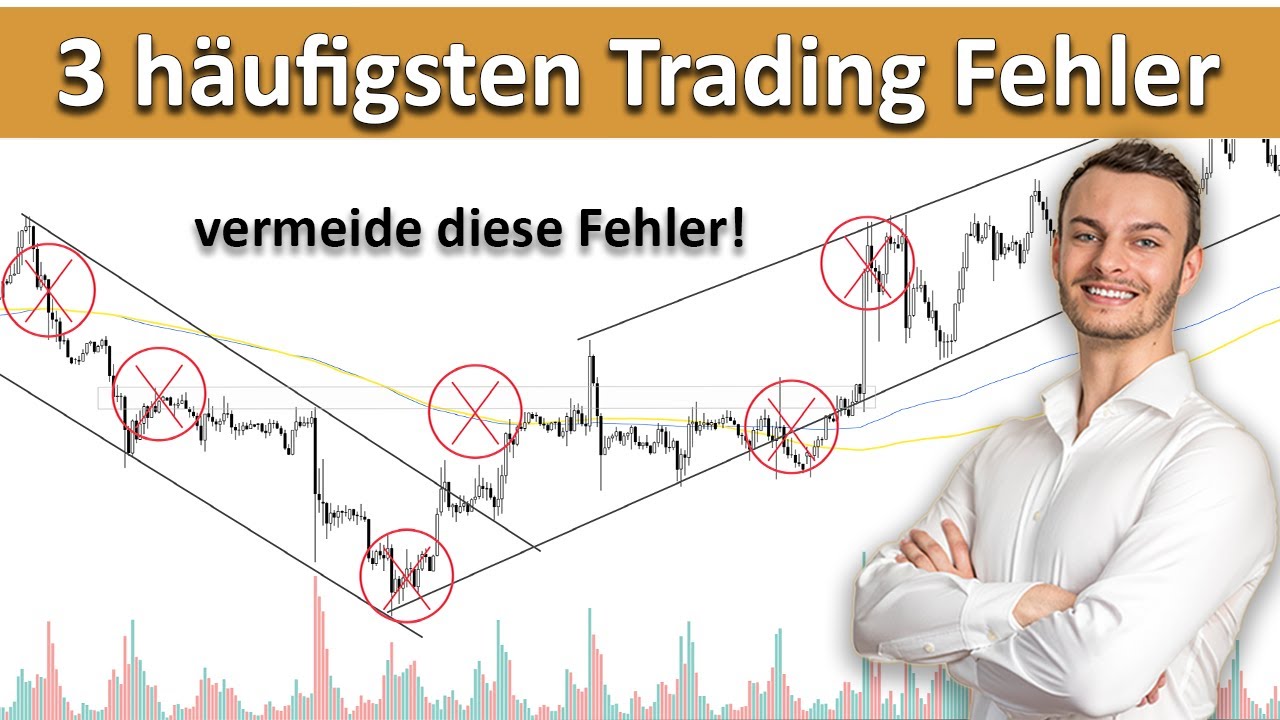 Die 3 häufigsten Trading Fehler welche du vermeiden musst... (Einsteiger aufgepasst)