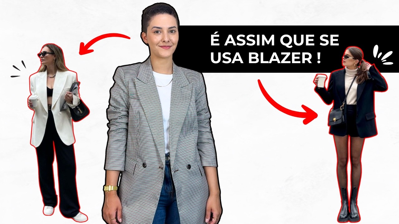 COMO USAR BLAZER | 50 looks pra te inspirar
