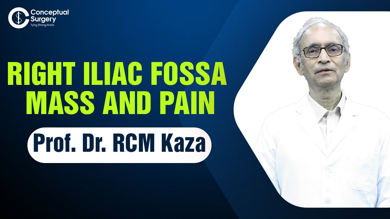 Right Iliac Fossa Mass and Pain by Prof. Dr. R. C. M. Kaza