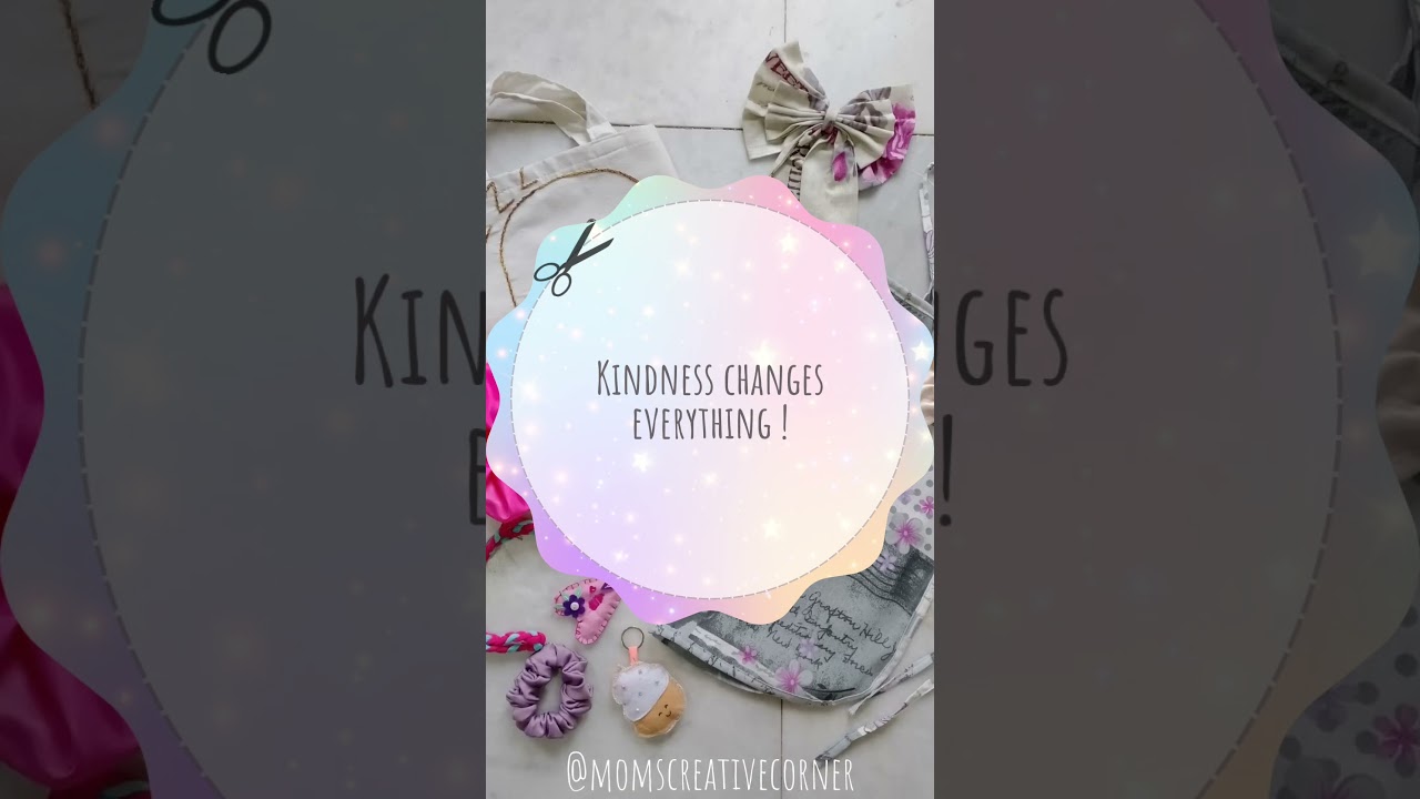 Kindness changes everything! 