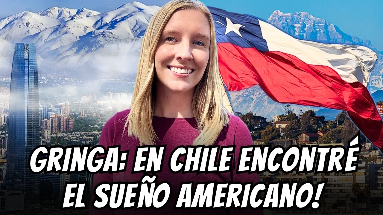Gringa: deje Estados Unidos por CHILE y me CAMBIO la vida me ENAMORE ♥️🇨🇱