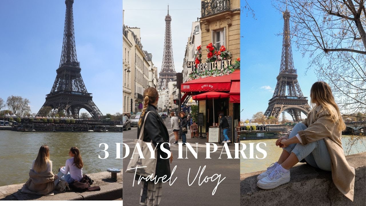 3 DAYS IN PARIS | TRAVEL VLOG