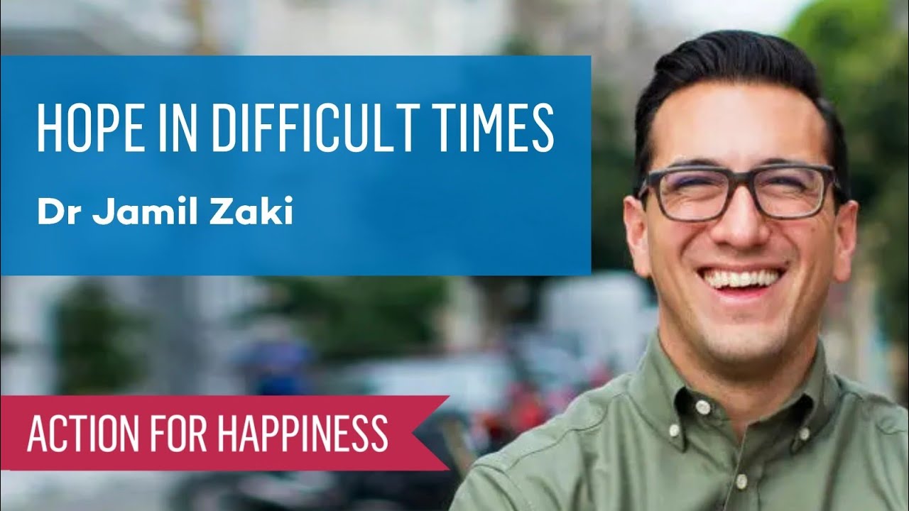 Hope in Difficult Times with Jamil Zaki