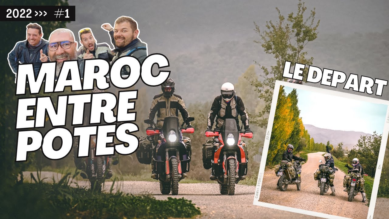 Le Maroc entre potes - Le départ - Episode 1