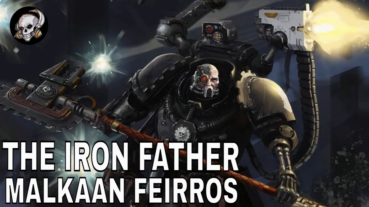 IRON FATHER MALKAAN FEIRROS