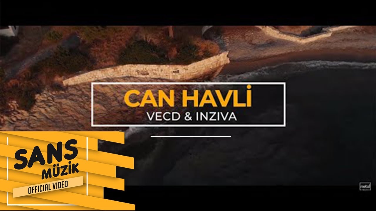 Vecd ft. İnziva | Can Havli (Official Music Video)