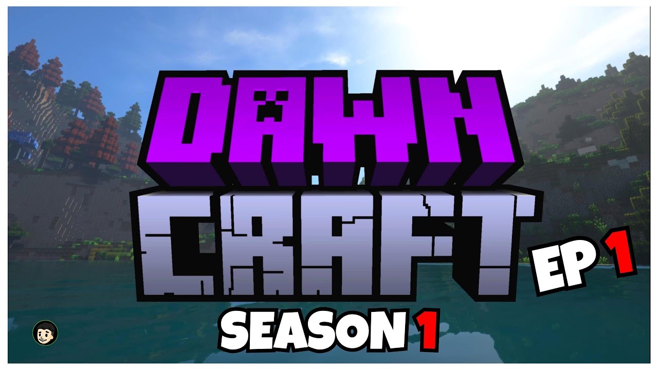 DAWNCRAFT Season 1 [EP 1]  - The First Steps