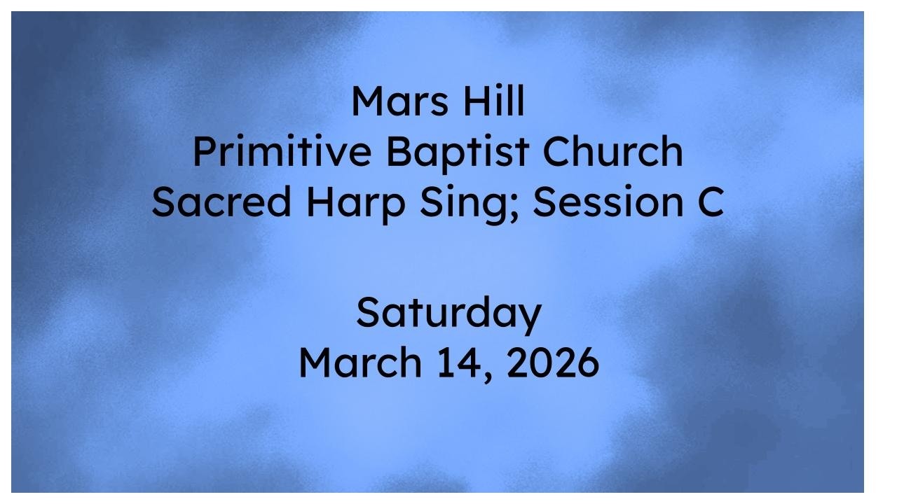2026 03 14 Sacred Harp Sing; Session C