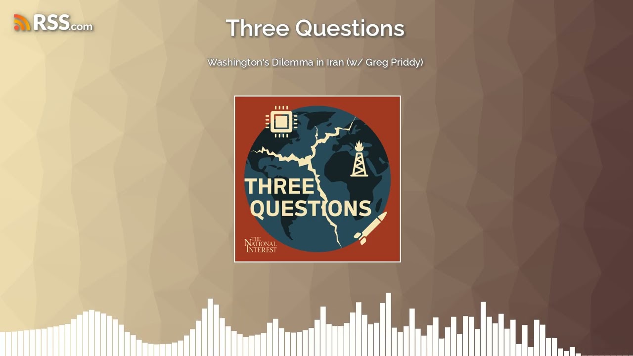 Washington's Dilemma in Iran (w/ Greg Priddy)