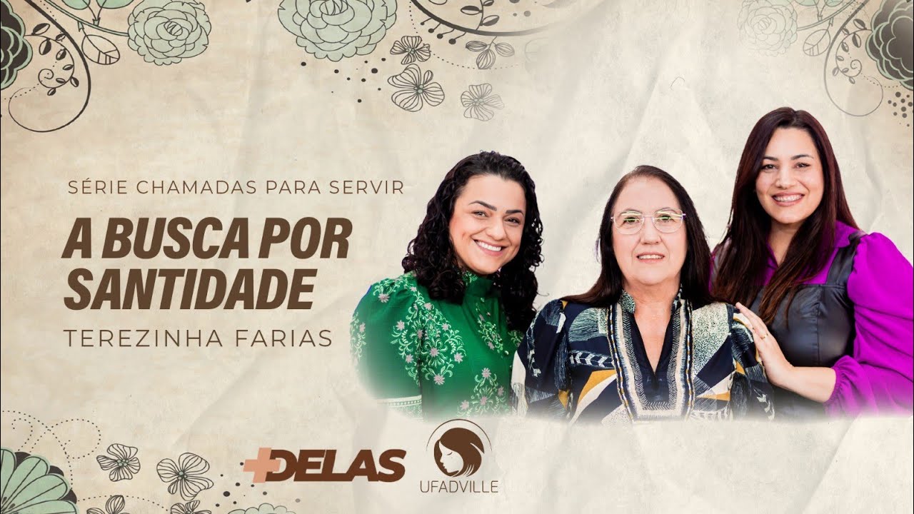 +DELAS I SÉRIE CHAMADAS PARA SERVIR- Busca por santidade