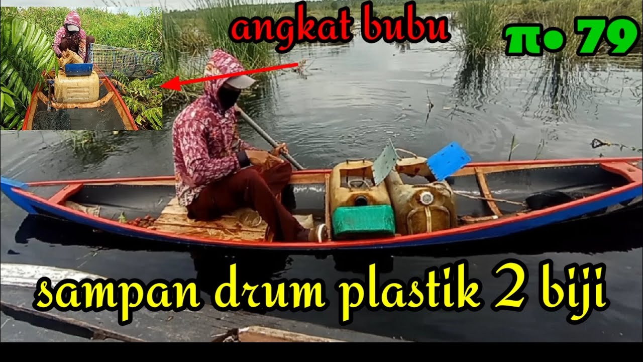 UJI MUATAN SAMPAN DARI DRUM PLASTIK 2 BIJI || @wongdanau