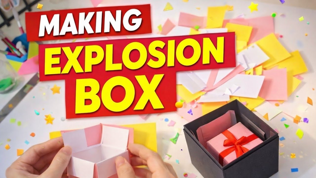 Making Explosion 💥 Box With Me | Part 1