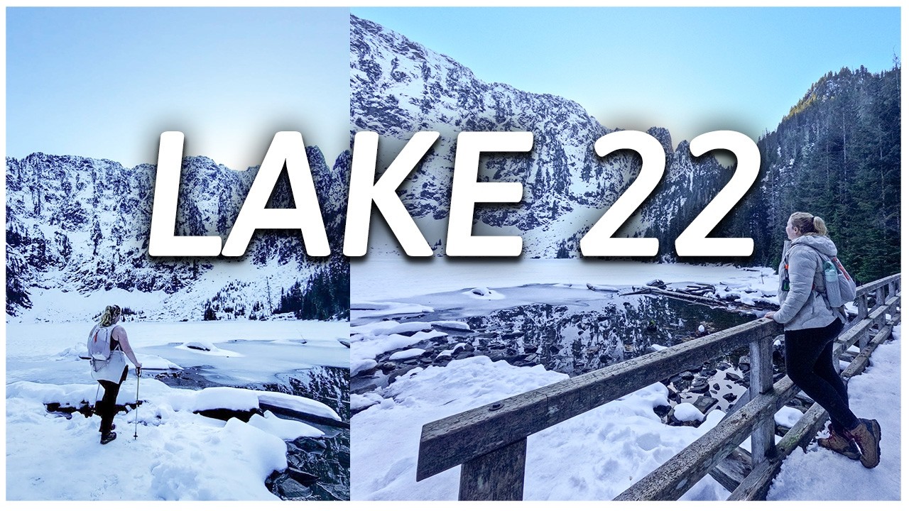 Hiking Lake 22 || Popular Washington Hike At the End of Winter