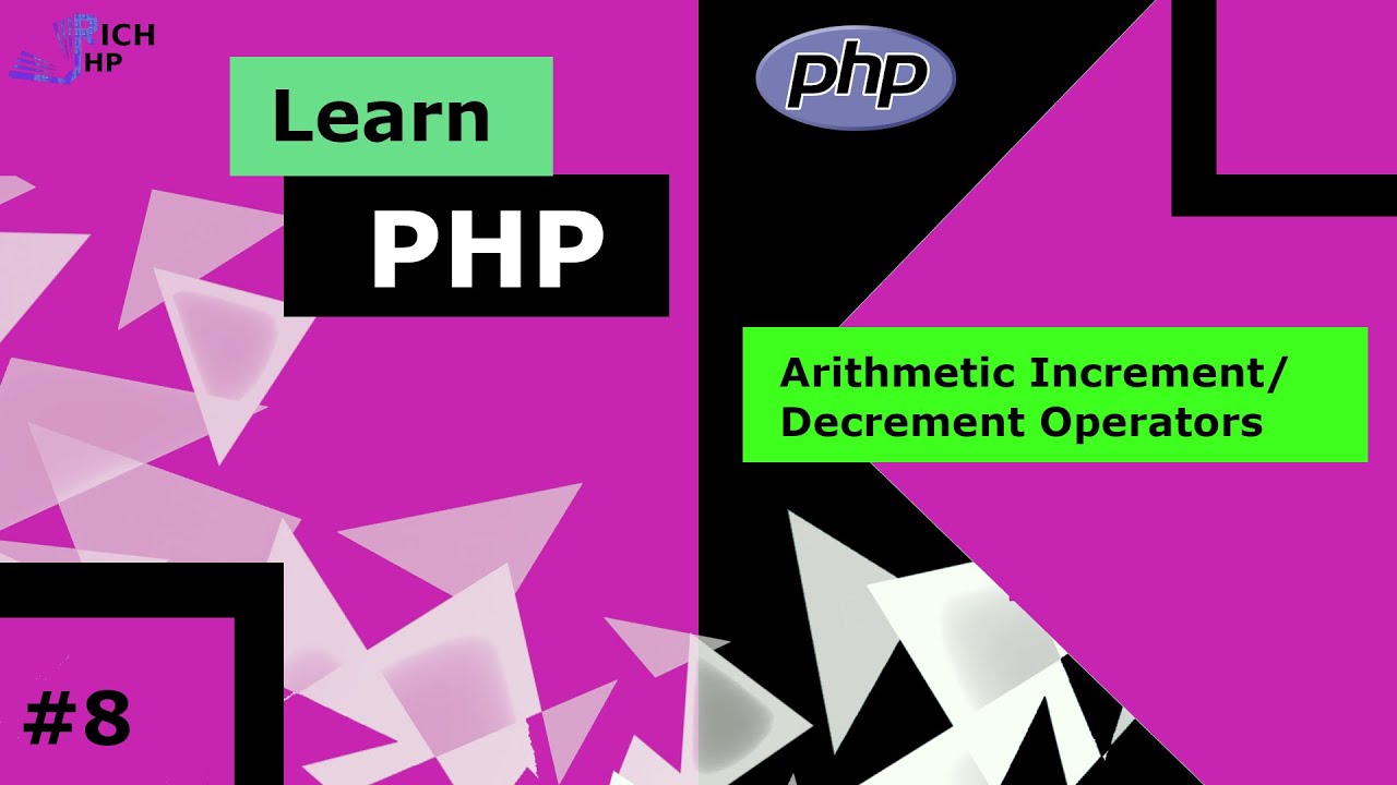 PHP Tutorial 8 - Arithmetic and Increment-Decrement Operator