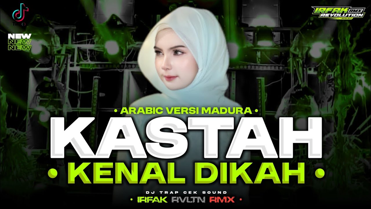 DJ ARABIC VERSI MADURA - KASTA KENAL DIKAH VIRAL TIKTOK | IRFAK REVOLUTION