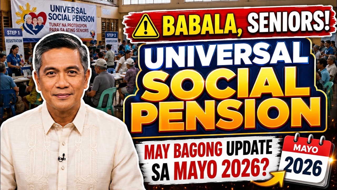 ALERTO SENIORS! Universal Social Pension May 2026 Update