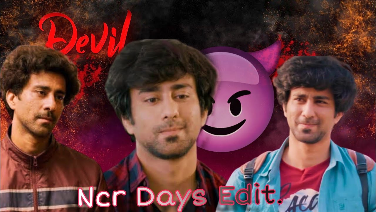Ncr Days ( Ambrish Verma ) edit on Play with fire @TheTimeliners