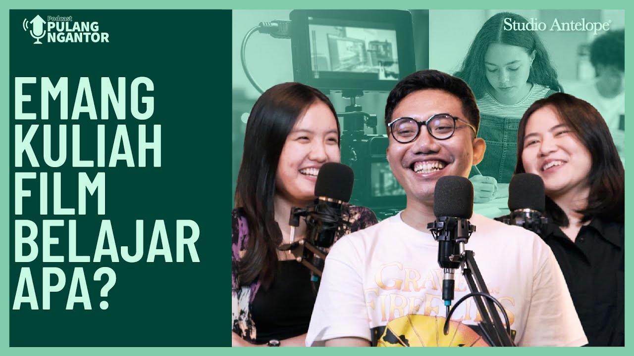 EMANG KULIAH FILM BELAJAR APA?  | Podcast Pulang Ngantor S2 #4