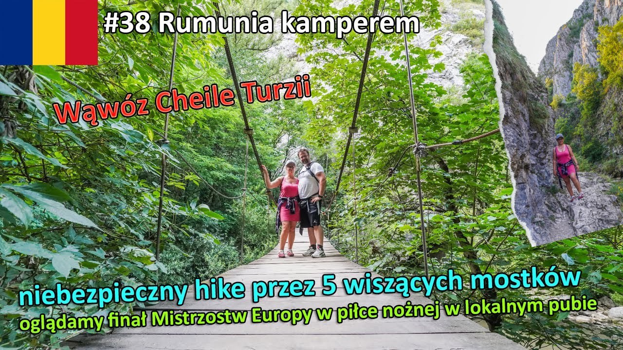 #38 Rumunia kamperem - Wąwóz Cheile Turzii, finał Mistrzostw Europy w pubie