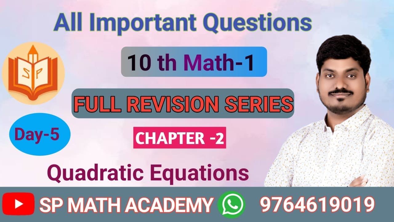 Quadratic Equations – 10th Math-1 | Full Revision Series | SP Math Academy