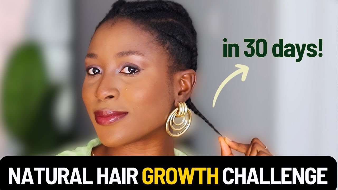 Natural Hair GROWTH CHALLENGE In 30Days!!