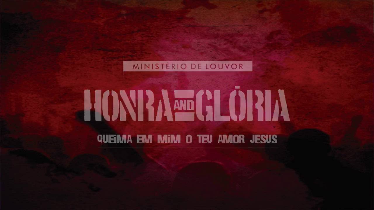 Ministério Honra and Glória / Te Adorar