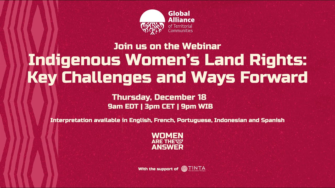 Indigenous Women’s Land Rights: Key Challenges and Pathways Forward