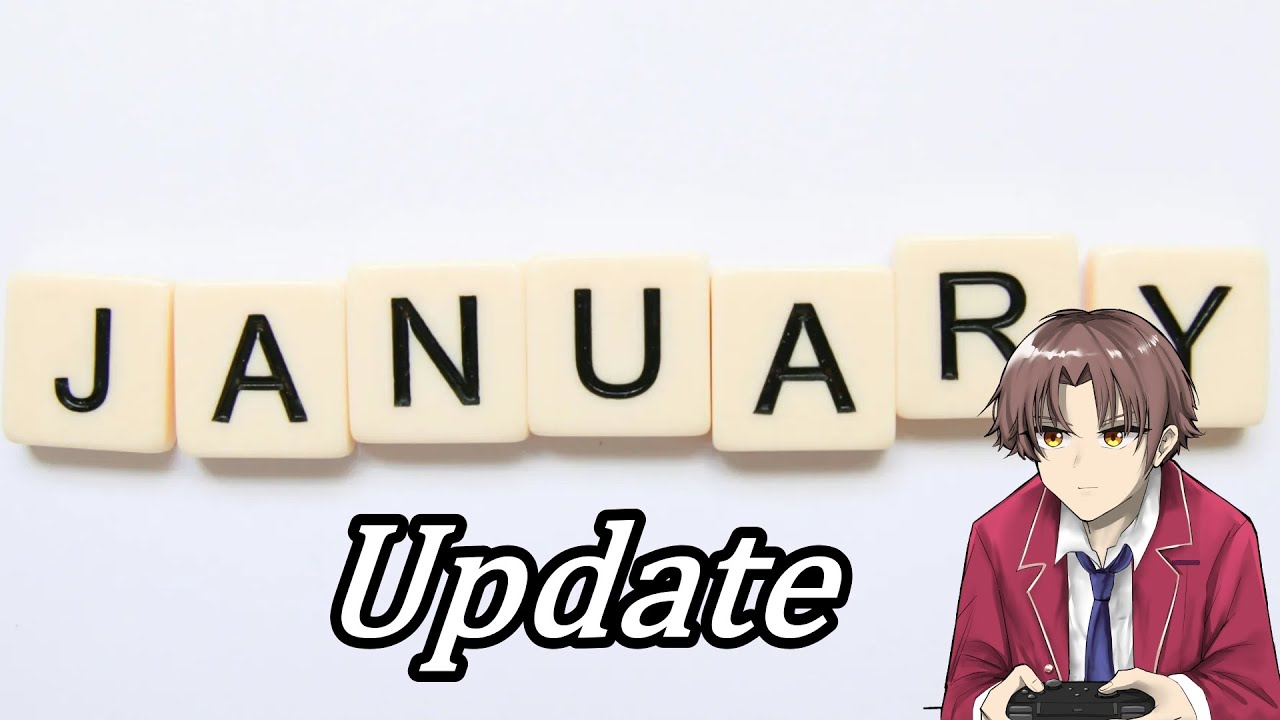 January Update!