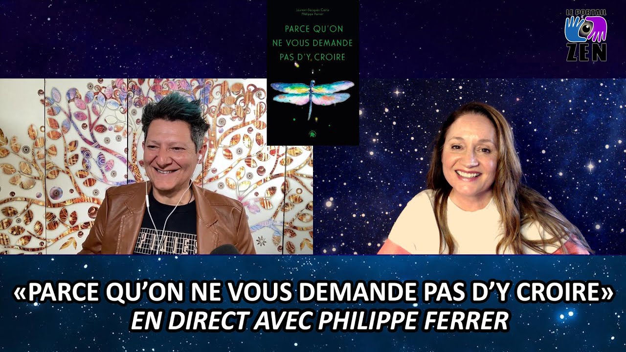 "Parce qu'on ne vous demande d'y croire" avec Philippe Ferrer