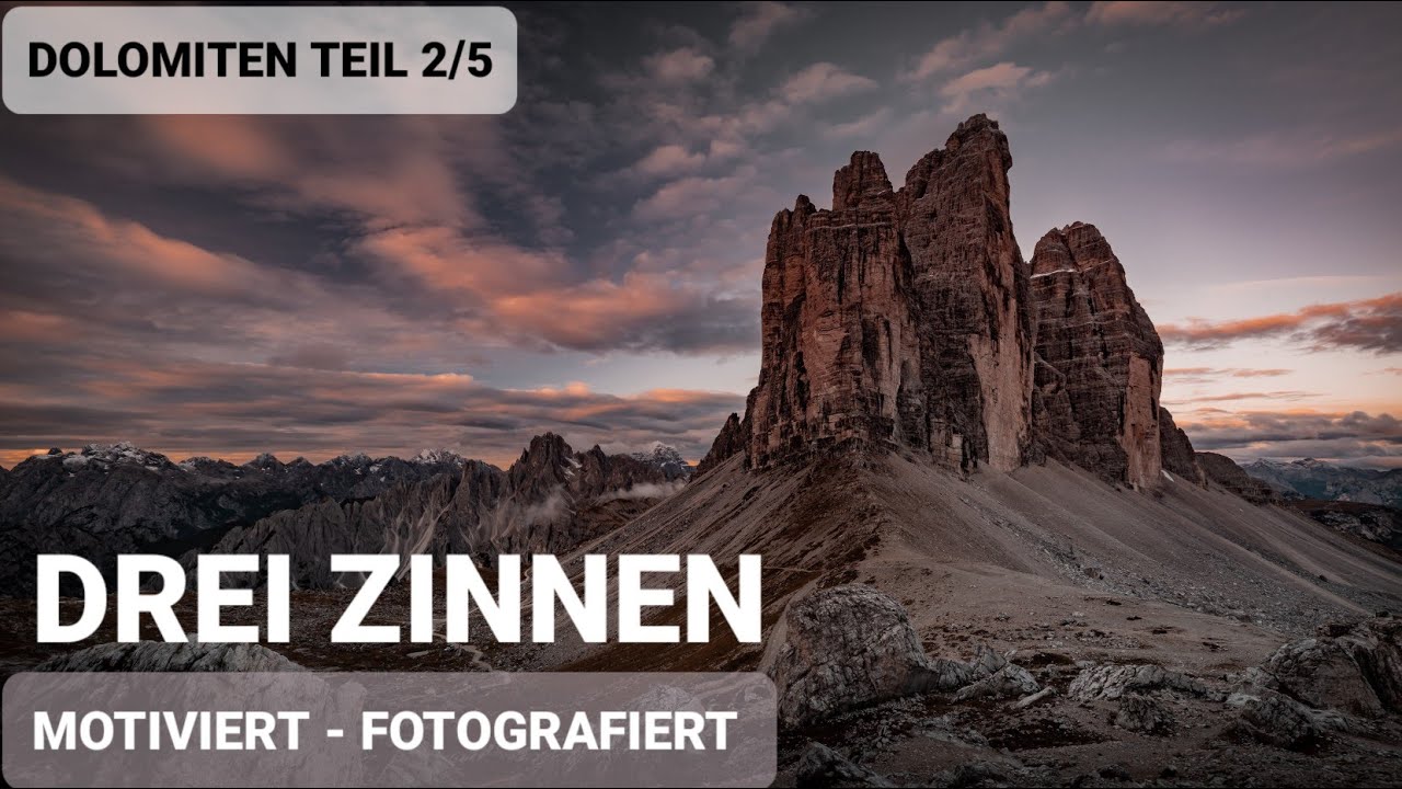 MOTIVIERT - FOTOGRAFIERT Dolomiten Teil 2/5 (Drei Zinnen)
