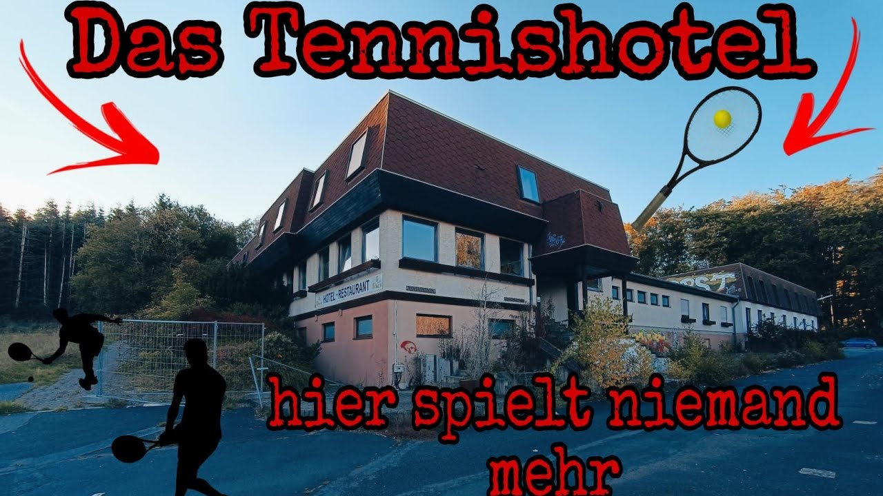 DAS TENNISHOTEL | 🔥 LOST PLACE 🔥
