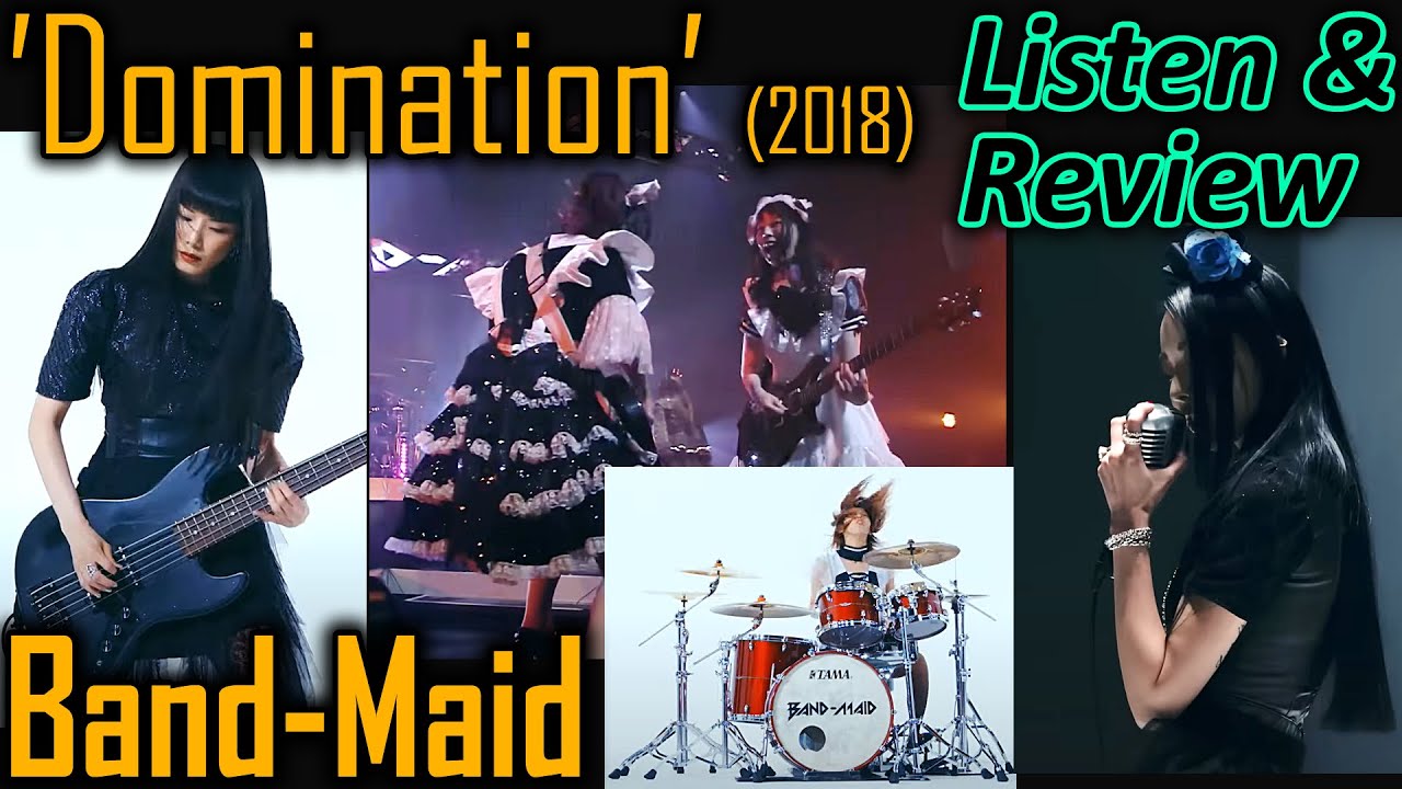 Listen/Review: @BANDMAID 'Domination' (audio, MV, live, instrumental) -- Band-Maid