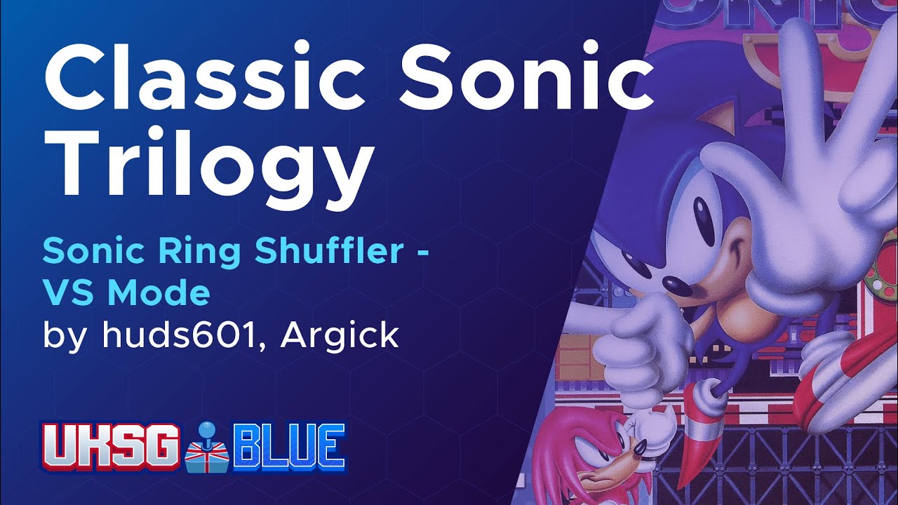 24 - UKSG BLUE 2025 | huds601 & argick | Classic Sonic Trilogy | Sonic Donation Shuffler