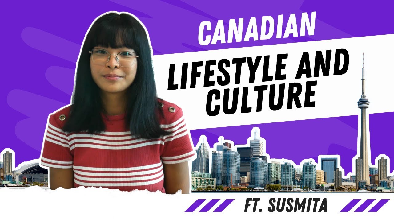 Discovering the Canada Lifestyle and Culture: A Guide for Students