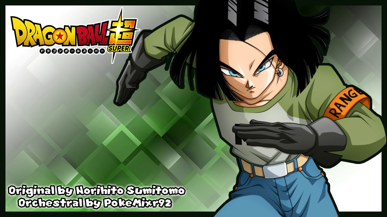 Dragonball Super - Android 17's Theme (Orchestral Arrangement)