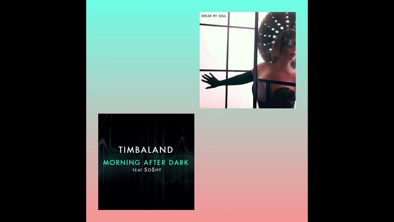 Beyoncé - Break My Soul x Timbaland - Morning After Dark (Remix By Yam’z Le Prod)