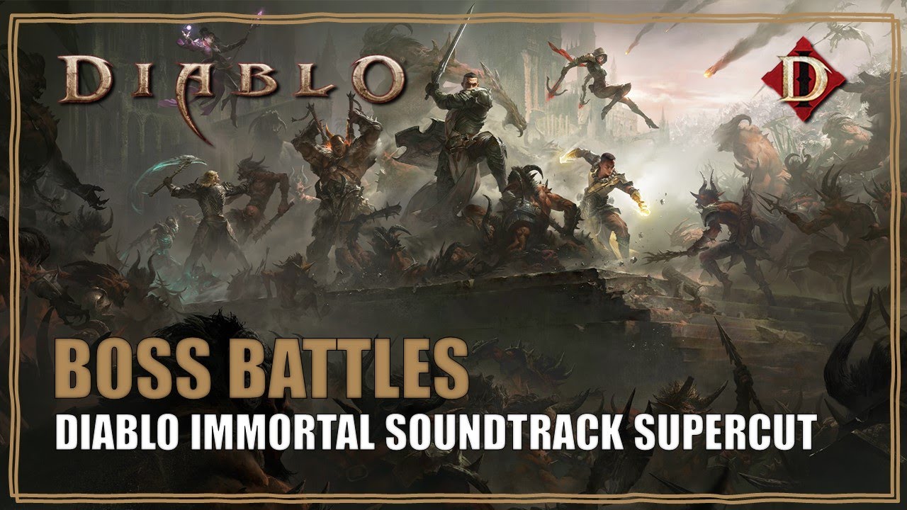 Diablo Immortal Soundtrack Boss Battle Music Supercut