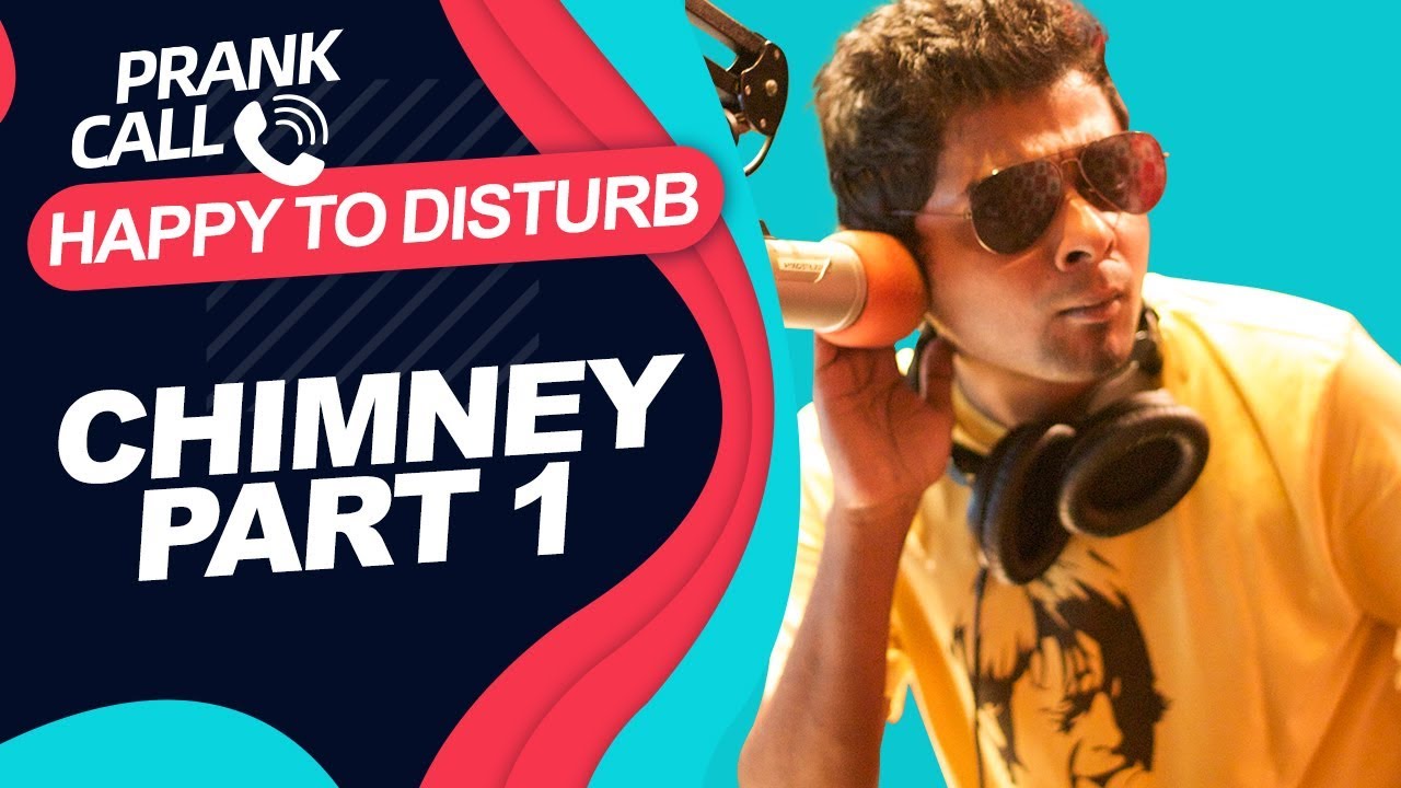 Happy To Disturb - Chimney Part 1 | RJ Sayan | Bengali Prank Call