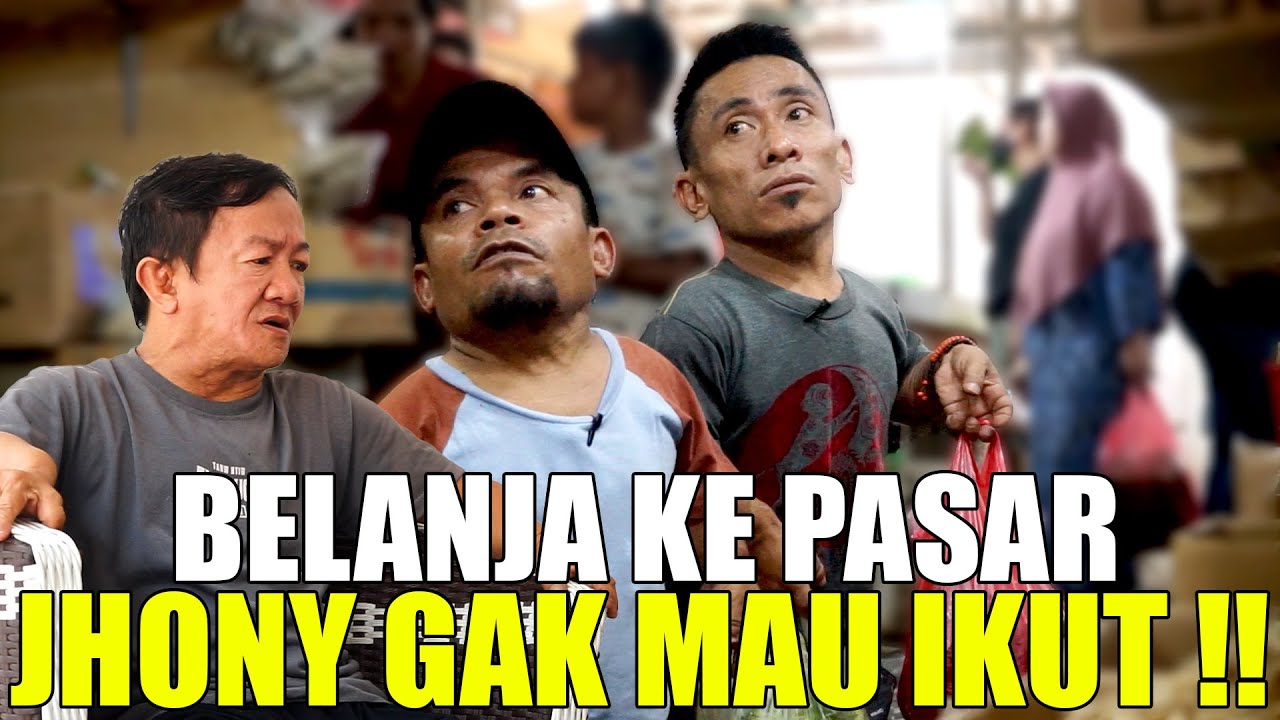 TAMI DAN UCOK BABA BELANJA KE PASAR, JHONY GAK MAU IKUT ??