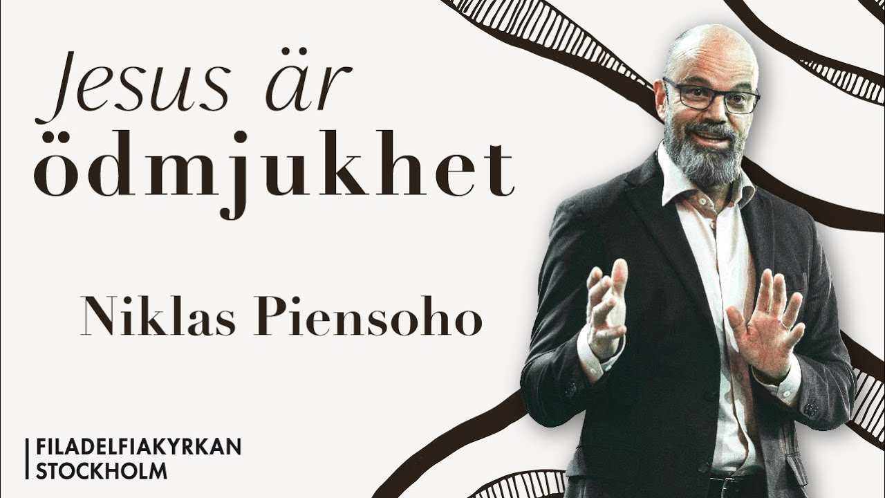 Jesus är: ödmjukhet - Niklas Piensoho