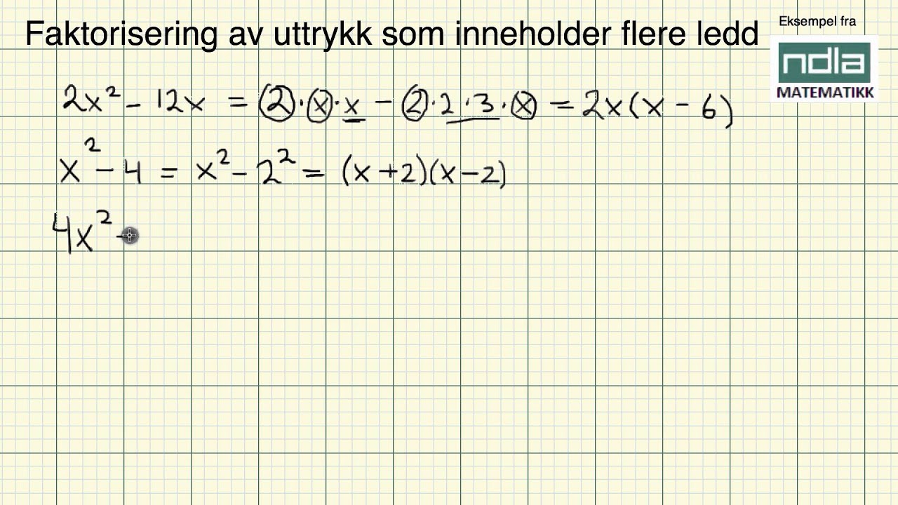 Matematikk R1   Faktorisering av utrykk som inneholder flere ledd