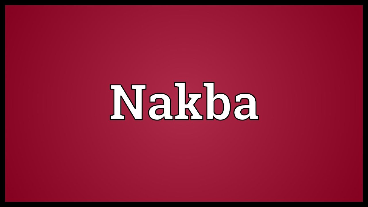 Nakba Meaning