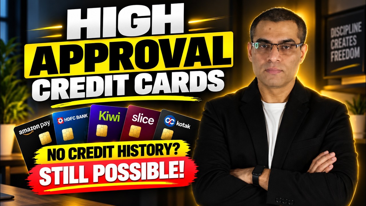 High Approval Credit Cards in India | Low CIBIL & No Credit History