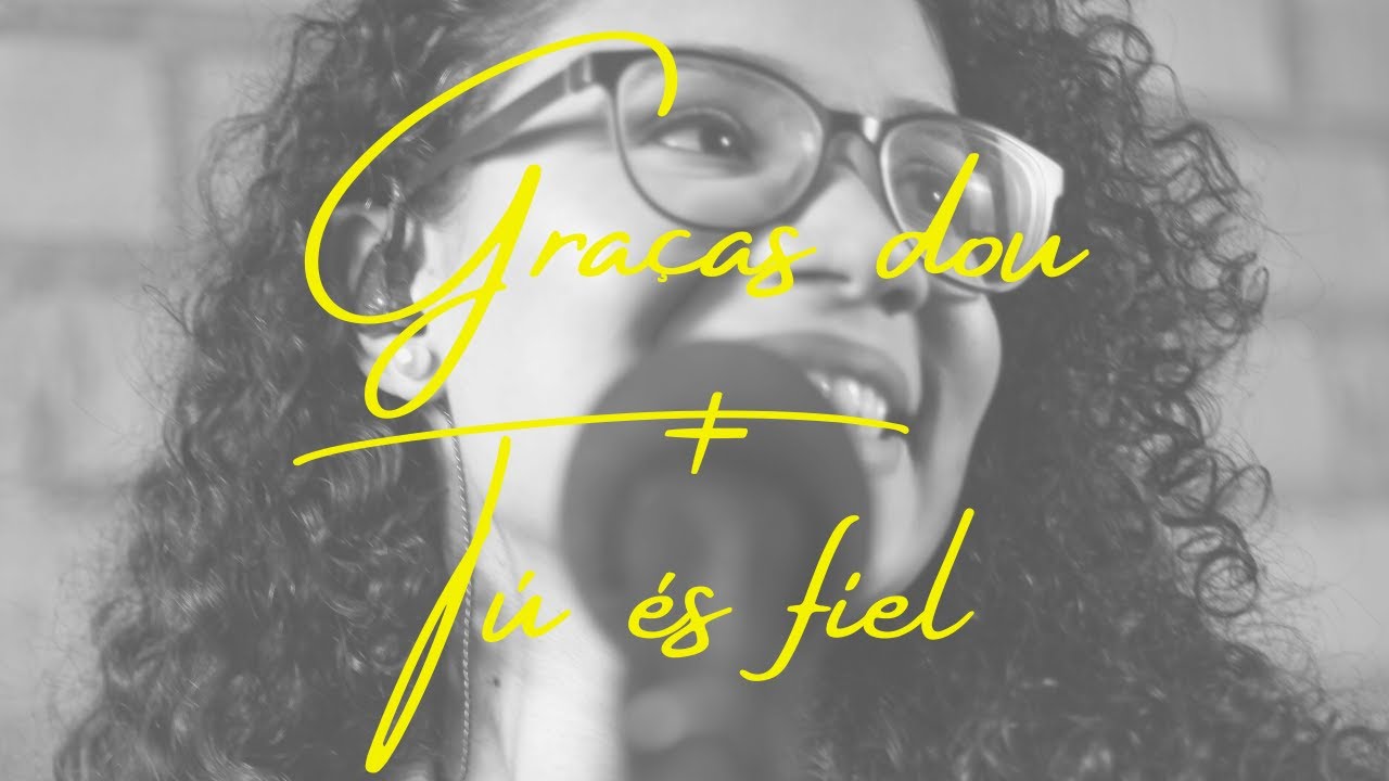 Live Session #ReCantar - Graças dou | Tú és fiel por Gislaine Rodrigues (Cover)