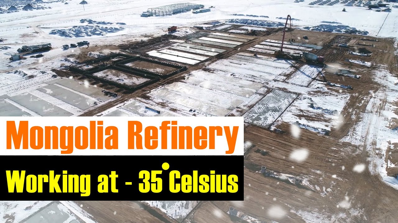 Mongolia Refinery : Working at - 35 Celsius | Megha Engineering