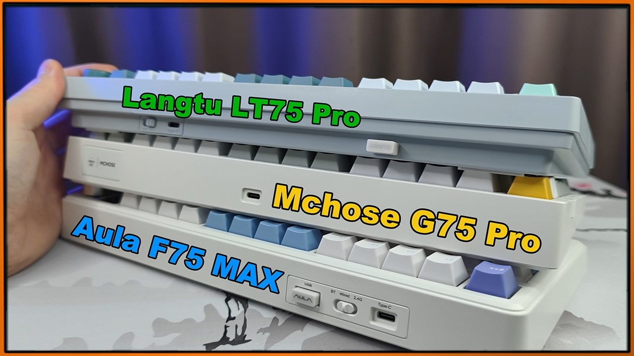 Какая из них - ЛУЧШЕ? Aula F75 Max, Mchose G75 Pro, Langtu LT75 Pro #Aula #Mchose #Langtu