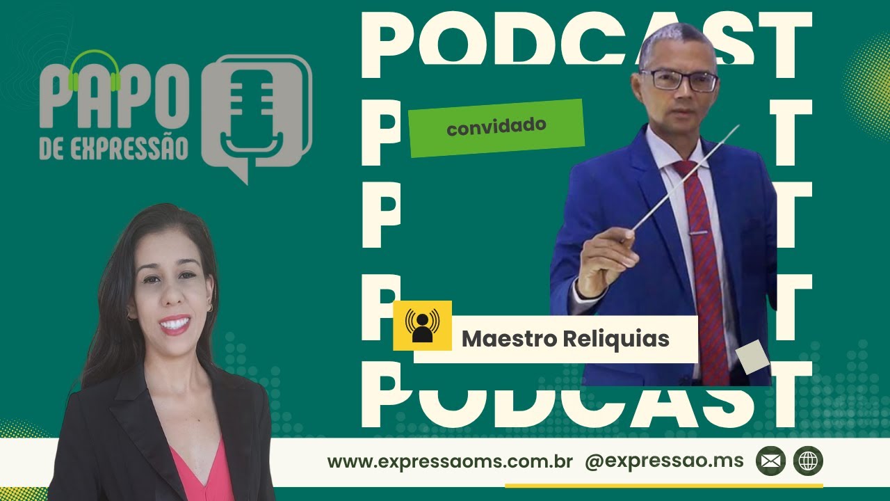 🎙 Papo de Expressão — com Maestro Relíquias #12