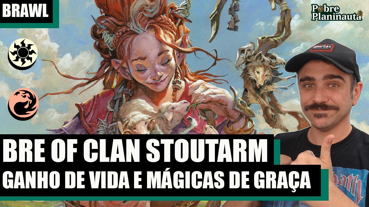 O MELHOR COMANDANTE DE GANHO DE VIDA - Bre of Clan Stoutarm - MTG Arena Brawl