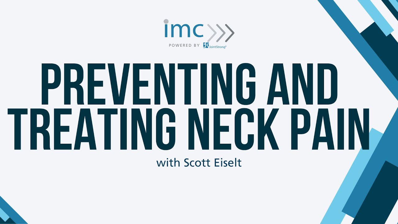 Preventing and Treating Neck Pain by IMC
